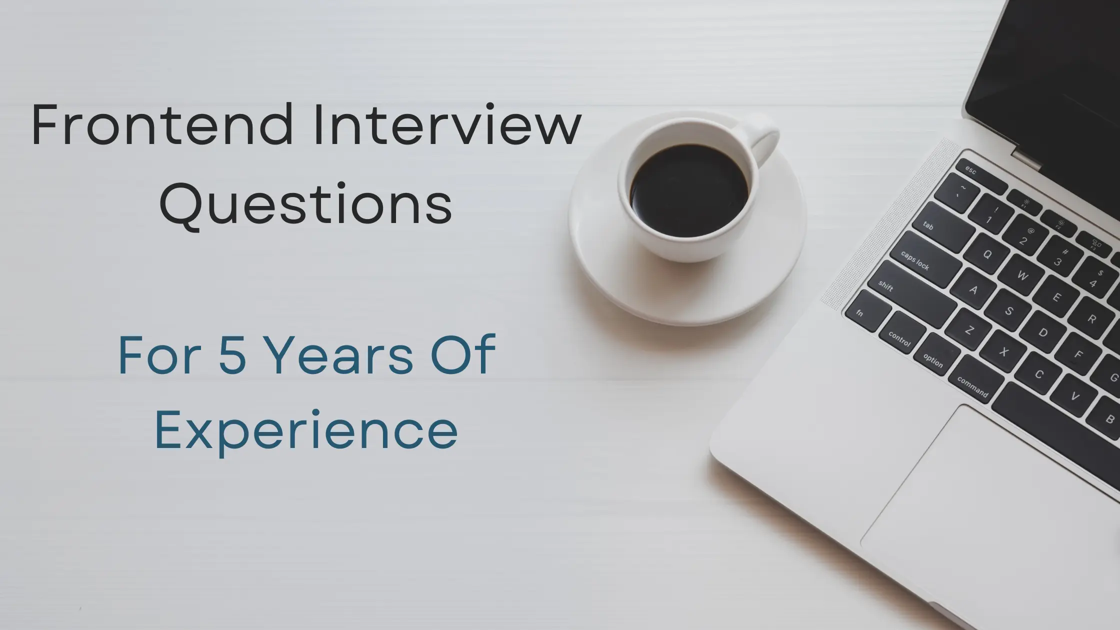 Front End Developer Interview Questions For 5 Years Of Experience