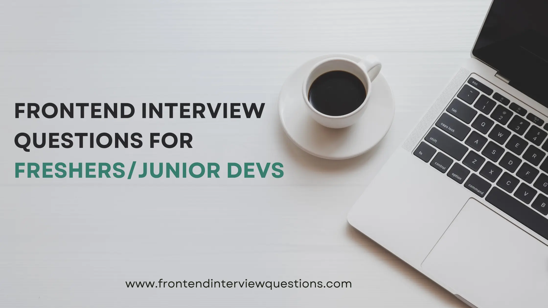 Front End Developer Interview Questions for Freshers